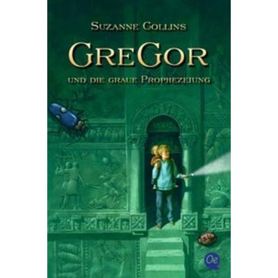 Gregor und die graue Prophezeiung, Taschenbuch von Suzanne Collins, Oetinger