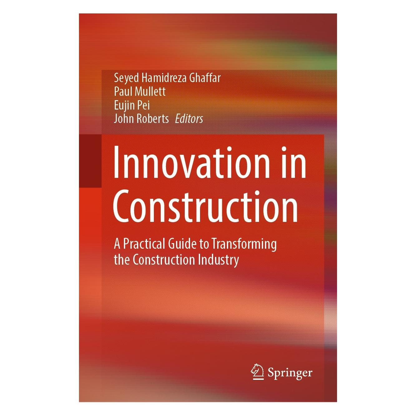 Springer Innovation in Construction (Englisch, Hardcover, Eujin Pei, John Roberts, Paul Mullett, Seyed Hamidreza Ghaffar) (9783030957971)
