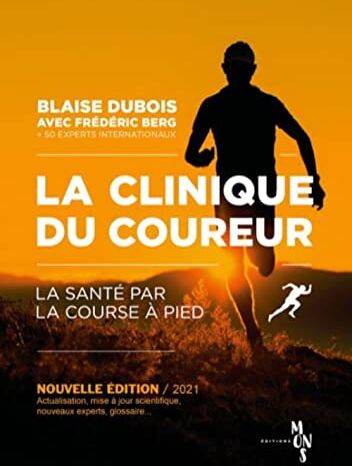 Blaise Dubois - La clinique du coureur : la santé par la course à pied - Preis vom 17.10.2026 19:25:27 h