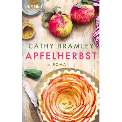 Apfelherbst, Taschenbuch von Cathy Bramley, Heyne, 978-3-453-42608-5