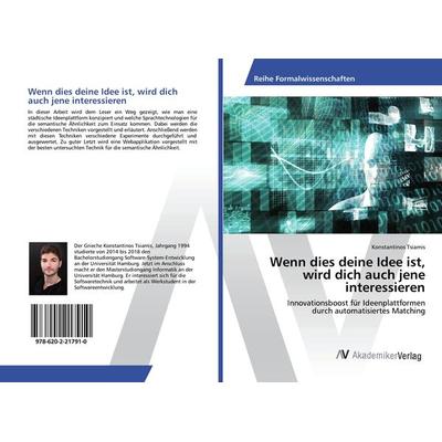 Wenn dies deine Idee ist, wird dich auch jene interessieren, Taschenbuch von Konstantinos Tsiamis, AV Akademikerverlag, 978-620-2-21791-0