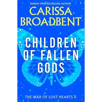 Children of Fallen Gods, Gebundene Ausgabe von Carissa Broadbent, Pan macmillan Ltd., 978-1-03-509347-2