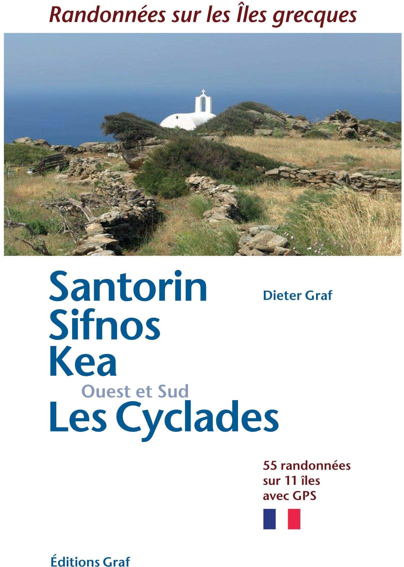 Guide de randonnées - Santorin, Sifnos, Kea, Les Cyclades Ouest & Sud    Graf Editions