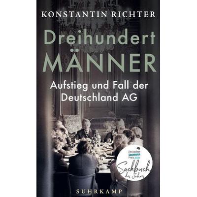 Dreihundert Männer, Gebundene Ausgabe von Konstantin Richter, Suhrkamp, 978-3-518-43252-5