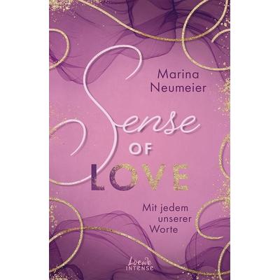 Sense of Love - Mit jedem unserer Worte (Love-Trilogie, Band 3), Taschenbuch von Marina Neumeier, Loewe