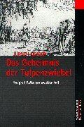 Jürgen Kehrer - Das Geheimnis der Tulpenzwiebel: Freigraf Kettelers zweiter Fall - Preis vom 11.10.2026 03:10:56 h