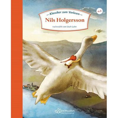 Klassiker zum Vorlesen. Nils Holgersson, Gebundene Ausgabe von Usch Luhn, Ellermann