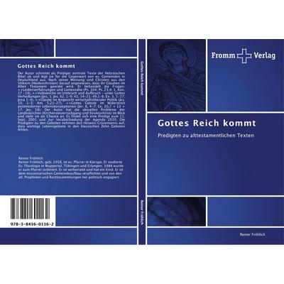 Gottes Reich kommt, Taschenbuch von Reiner Fröhlich, Fromm Verlag, 978-3-8416-0116-2