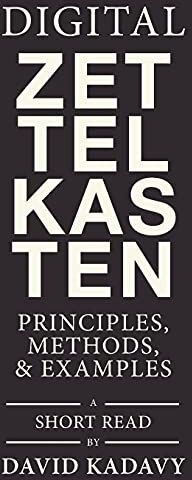 David Kadavy - Digital Zettelkasten: Principles, Methods, & Examples - Preis vom 16.10.2026 11:41:07 h