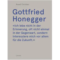 Gottfried Honegger, Belletristik von Ruedi Christen