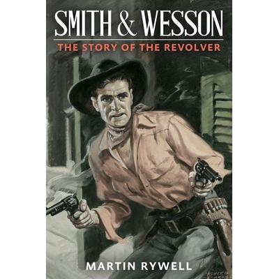 Smith and Wesson, von Martin Rywell, Pathfinder Books, 978-1-951682-42-2