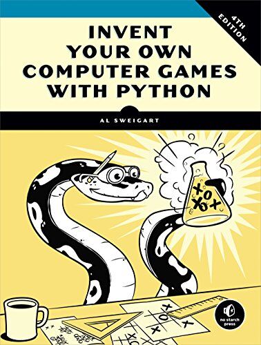 Al Sweigart - Invent Your Own Computer Games with Python - Preis vom 04.10.2026 03:51:26 h