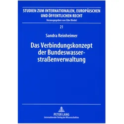Das Verbindungskonzept der Bundeswasserstrassenverwaltung, Fachbücher von Sandra Reinheimer