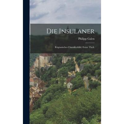 Die Insulaner, Gebundene Ausgabe von Philipp Galen, British Library, Historical Print Editions, 978-1-01-865952-7