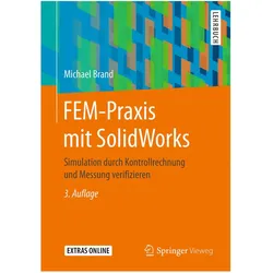 FEM-Praxis mit SolidWorks, Fachbücher von Michael Brand