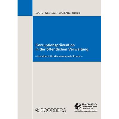 Korruptionsprävention in der öffentlichen Verwaltung, Taschenbuch von , Richard Boorberg Verlag, 978-3-415-06676-2