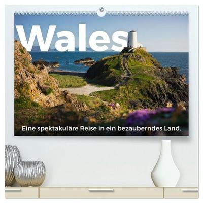 Wales - Eine spektakuläre Reise in ein bezauberndes Land. (hochwertiger Premium Wandkalender 2027 DIN A2 quer), Kunstdruck in Hochglanz