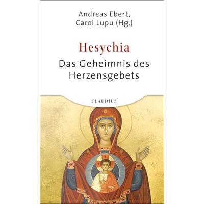 Hesychia, Taschenbuch von Andreas Ebert,Carol Lupu, Claudius, 978-3-532-62430-2
