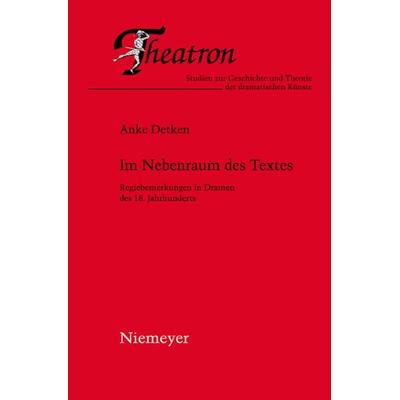 Im Nebenraum des Textes, Gebundene Ausgabe von Anke Detken, De Gruyter, 978-3-11-023002-4