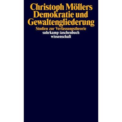 Demokratie und Gewaltengliederung, Taschenbuch von Christoph Möllers, Suhrkamp, 978-3-518-30063-3
