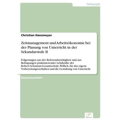 Zeitmanagement und Arbeitsökonomie bei der Planung von Unterricht in der Sekundarstufe II, Taschenbuch von Christian Hansmeyer, GRIN,