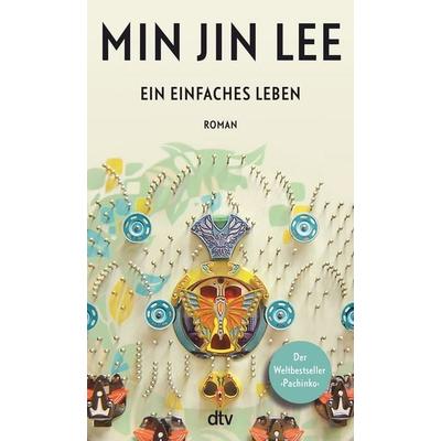 Ein einfaches Leben, Taschenbuch von Min Jin Lee, dtv, 978-3-423-14750-7