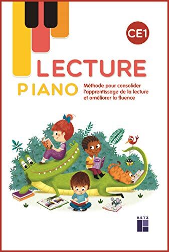 Lecture Piano CE1 : méthode pour consolider l'apprentissage de la lecture et améliorer la fluence - Preis vom 11.10.2026 15:43:13 h