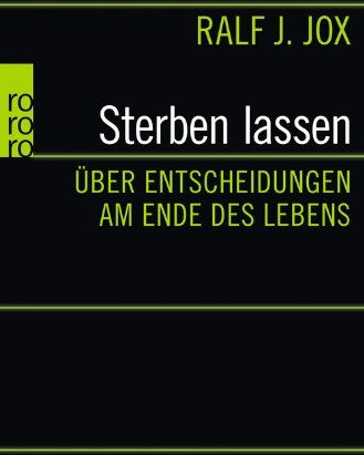 Jox, Ralf J. - Sterben lassen: Über Entscheidungen am Ende des Lebens - Preis vom 15.10.2026 23:06:25 h