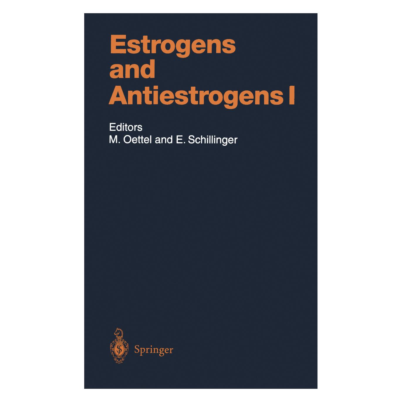 Springer Estrogens and Antiestrogens I (Englisch, Softcover, Ekkehard Schillinger, Michael Oettel) (55517421)