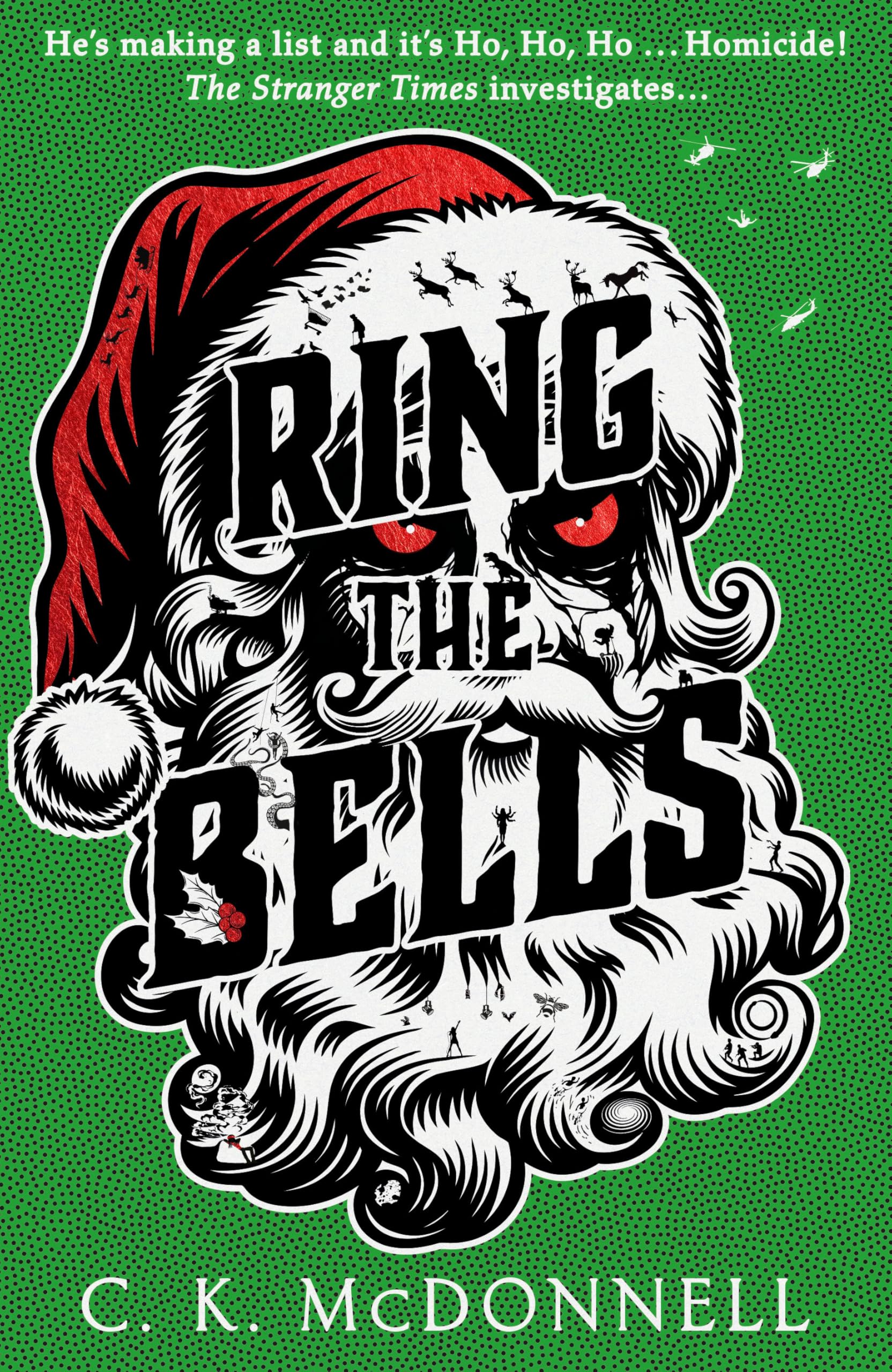 McDonnell, C. K. - Ring the Bells: The funny and festive new paranormal mystery (The Stranger Times) - Preis vom 19.10.2026 19:33:35 h