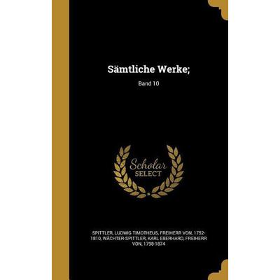 GER-SAMTLICHE WERKE BAND 10, Gebundene Ausgabe von , Creative Media Partners, LLC, 978-1-373-10927-9