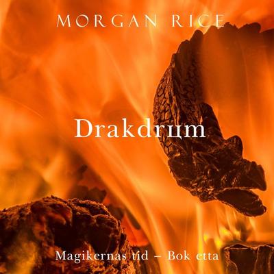 Drakdröm (Magikernas tid – Bok åtta) - Morgan Rice, Audio, 9798341583245