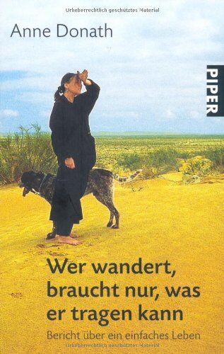 Anne Donath - Wer wandert, braucht nur, was er tragen kann: Bericht über ein einfaches Leben - Preis vom 16.10.2026 11:41:07 h