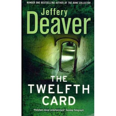 The Twelfth Card, Taschenbuch von Jeffery Deaver, Hodder And Stoughton