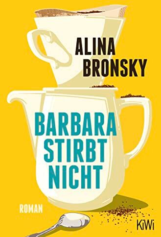 Alina Bronsky - Barbara stirbt nicht: Roman - Preis vom 07.10.2026 11:45:10 h