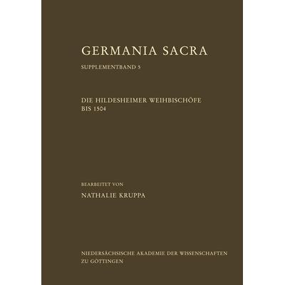 Die Hildesheimer Weihbischöfe bis 1504, Taschenbuch von Nathalie Kruppa, BoD - Books on Demand, 978-3-946048-19-0