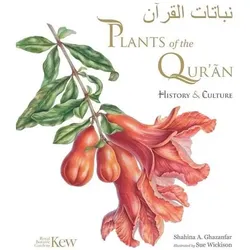 Plants of the Qur/'an: History & Culture, Sachbücher von Shahina A. Ghazanfar