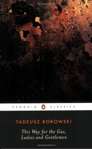Tadeusz Borowski - This Way for the Gas, Ladies and Gentlemen (Penguin Twentieth Century Classics) - Preis vom 07.10.2026 11:45:10 h