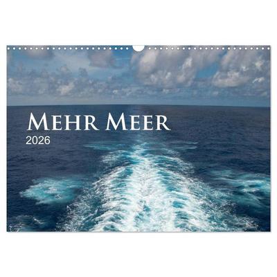 Mehr Meer (Wandkalender 2026 DIN A3 quer), CALVENDO Monatskalender