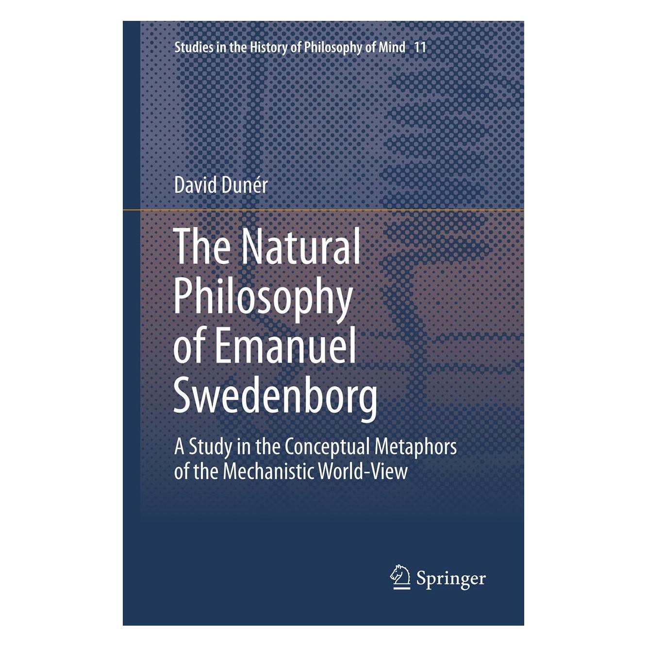 Springer The Natural philosophy of Emanuel Swedenborg (Englisch, Hardcover, David Duner) (9789400745599)