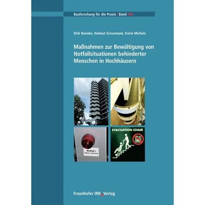Maßnahmen zur Bewältigung von Notfallsituationen behinderter Menschen in Hochhäusern, Taschenbuch von Dirk Boenke,Helmut Grossmann,Karin Michels,