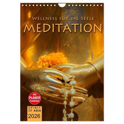 MEDITATION - Wellness für die Seele (Wandkalender 2026 DIN A4 hoch), CALVENDO Monatskalender