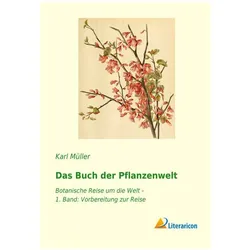 Das Buch der Pflanzenwelt, Fachbücher von Karl Müller