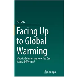 Facing Up to Global Warming, Fachbücher von N.F. Gray