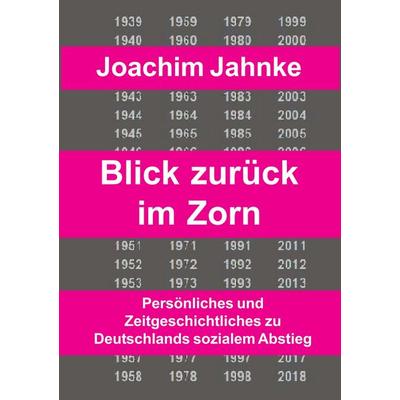 Rückblick im Zorn, Taschenbuch von Joachim Jahnke, BoD – Books on Demand, 978-3-7528-2185-7