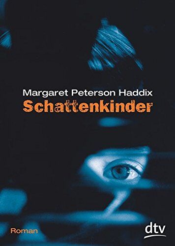 Haddix, Margaret Peterson - Schattenkinder: Roman - Preis vom 15.10.2026 23:06:25 h