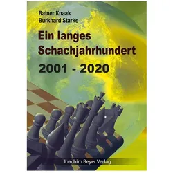 Ein langes Schachjahrhundert, Ratgeber von Rainer Knaak, Burkhard Starke