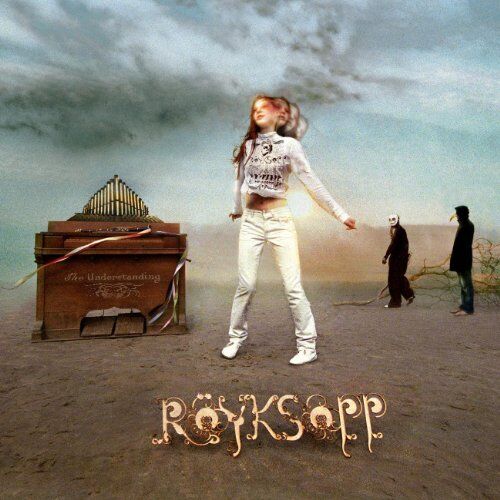 Röyksopp - The Understanding - Preis vom 11.10.2026 03:10:56 h