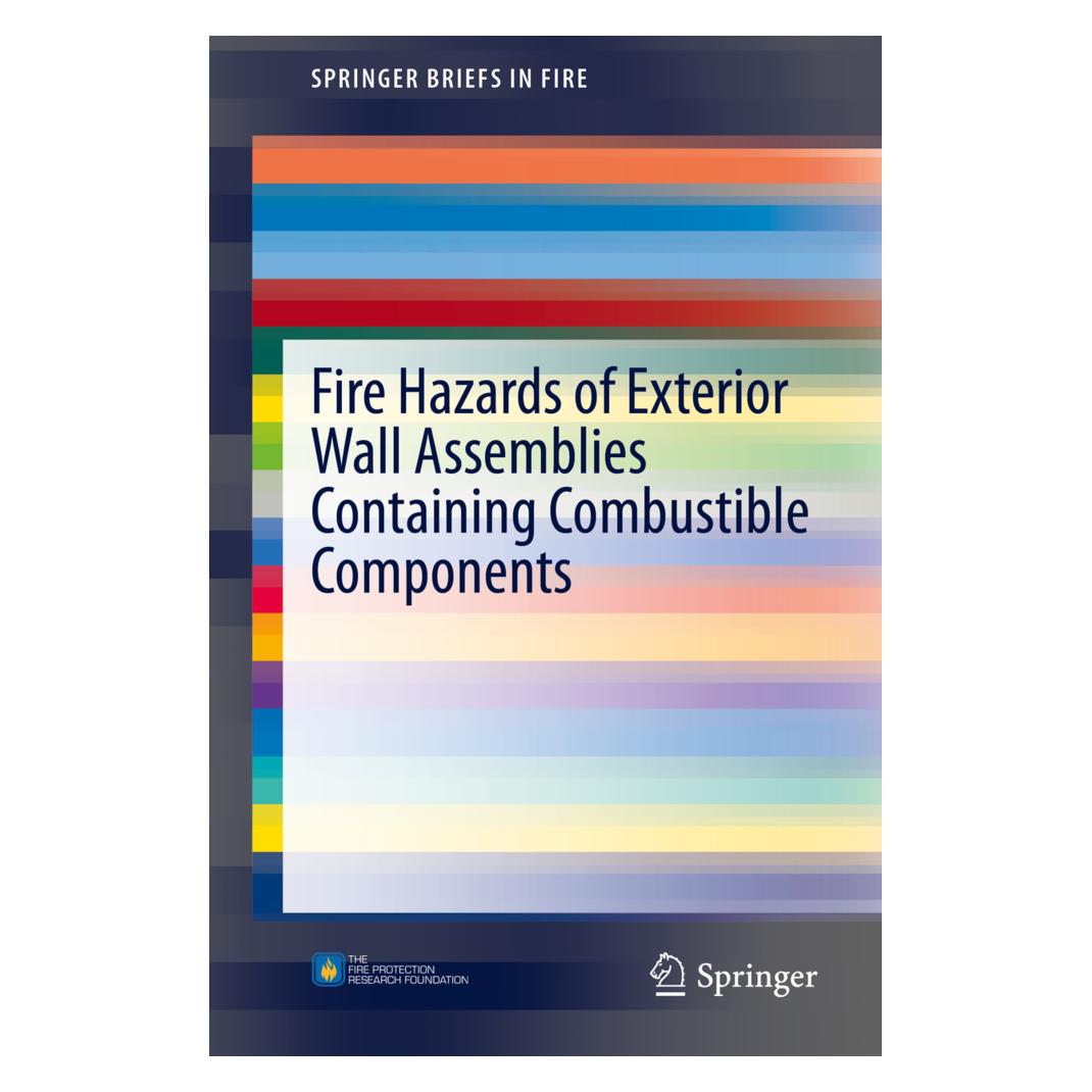 Springer Fire Hazards of Exterior Wall Assemblies Containing Combustible Components (Englisch, Softcover, Michael Delichatsios, Nathan White) (55589781)