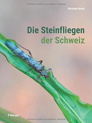 Christian Roesti - Die Steinfliegen der Schweiz - Preis vom 15.10.2026 23:06:25 h